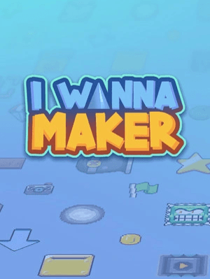 I Wanna Maker