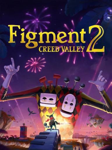 Figment 2: Creed Valley