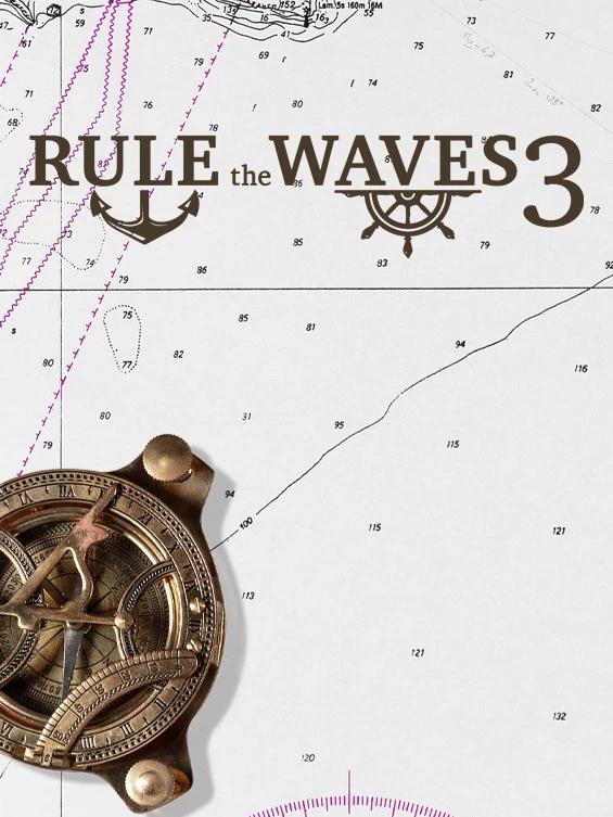 Rule the Waves 3