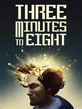 Three Minutes To Eight