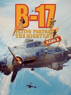 B-17 Flying Fortress : The Mighty 8th Redux