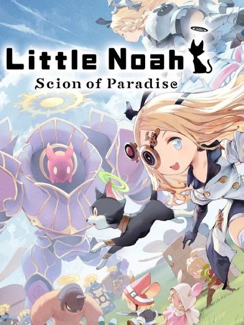 Little Noah: Scion of Paradise