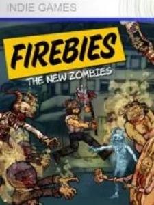 Firebies, The New Zombies!