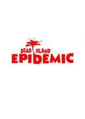 Dead Island: Epidemic