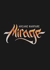 Mirage: Arcane Warfare