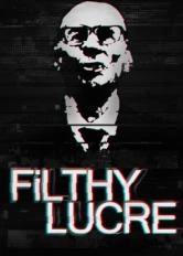 Filthy Lucre