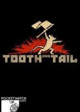 Tooth And Tail