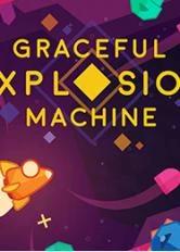 Graceful Explosion Machine