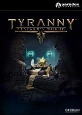 Tyranny - Bastard's Wound