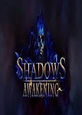 Shadows: Awakening