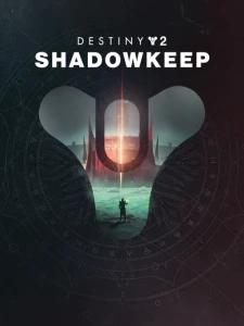 Destiny 2: Shadowkeep