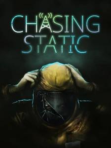 Chasing Static