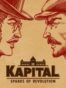 Kapital: Sparks of Revolution