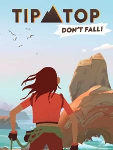 Tip Top: Don't Fall!