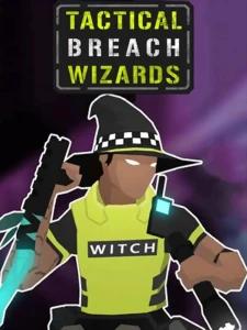 Tactical Breach Wizards