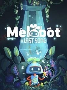 Melobot - A Last Song