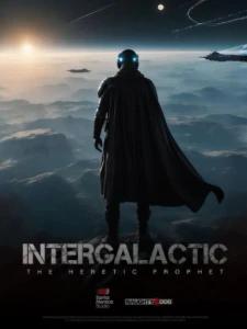 Intergalactic: The Heretic Prophet