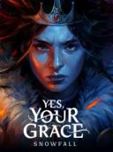 Yes, Your Grace 2: Snowfall