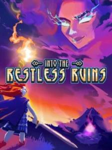 Into The Restless Ruins