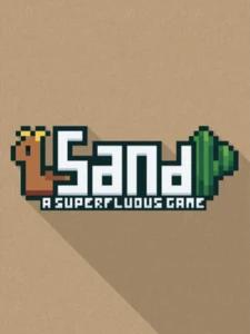 Sand: A Superfluous Game