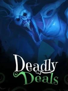 Deadly Deals