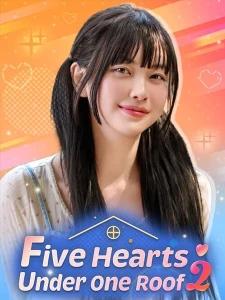 Five Hearts Under One Roof season2