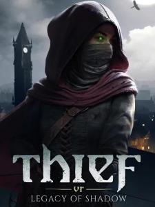 Thief VR: Legacy of Shadow