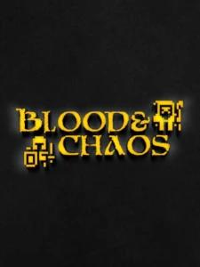 Blood & Chaos