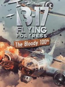 B-17 Flying Fortress The Bloody 100th