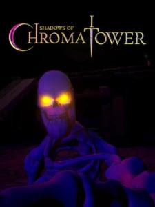Shadows of Chroma Tower