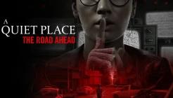 A Quiet Place: The Road Ahead Review