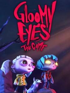 Gloomy Eyes