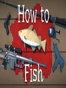 How to Fish