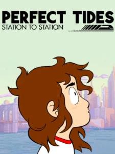 Perfect Tides: Station to Station