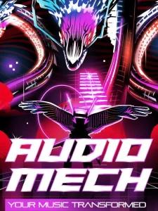 AUDIOMECH: your music transformed