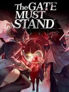 The Gate Must Stand