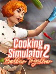 Cooking Simulator 2: Better Together