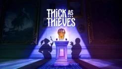 Thick As Thieves Review