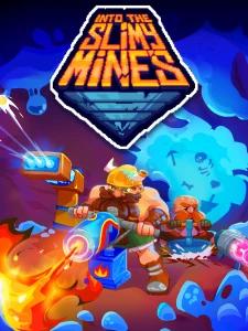 Into the Slimy Mines