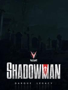 Shadowman: Darque Legacy