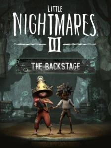Little Nightmares III - The Backstage
