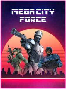 Mega City Force