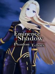 The Eminence in Shadow: Phantom Echoes