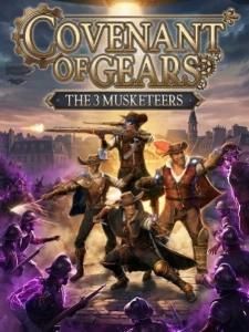 COVENANT OF GEARS The Three Musketeers
