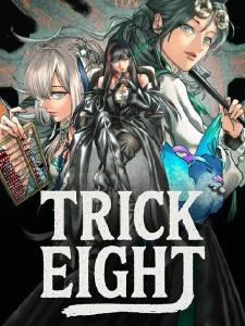 Trick Eight