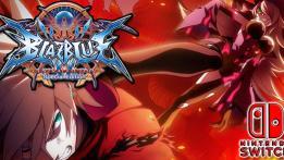 BlazBlue: Central Fiction Nintendo Switch Review