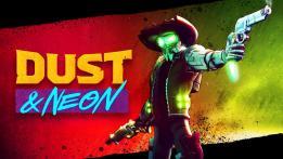 Dust & Neon PC Review