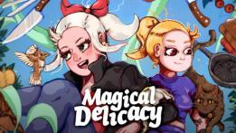 Magical Delicacy Review