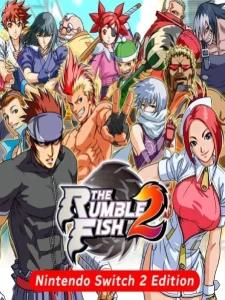 The Rumble Fish 2 - Nintendo Switch 2 Edition The Rumble Fish 2 - Nintendo Switch 2 Edition