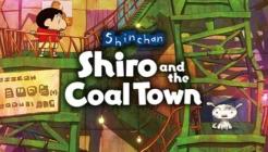 Shin Chan: Shiro and the Coal Town Review Shin Chan: Shiro and the Coal Town Review